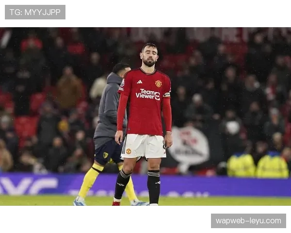 布鲁诺·费尔南德斯稳定发挥助曼联斩获关键胜利